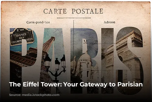 The Eiffel Tower: Your Gateway to Parisian Charm