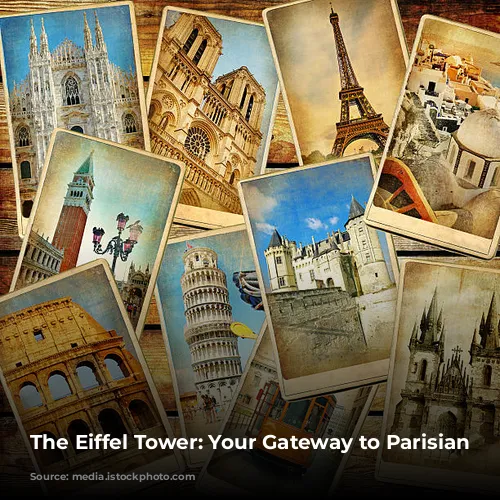 The Eiffel Tower: Your Gateway to Parisian Charm