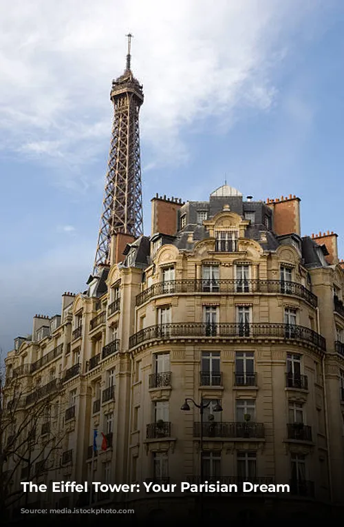 The Eiffel Tower: Your Parisian Dream Awaits