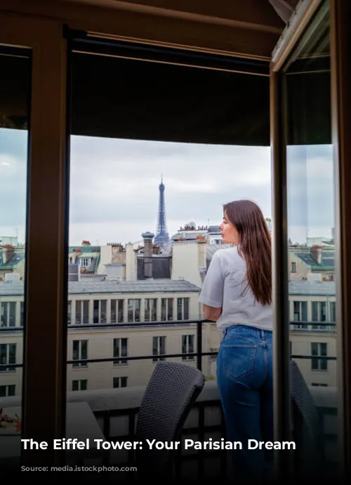 The Eiffel Tower: Your Parisian Dream Awaits