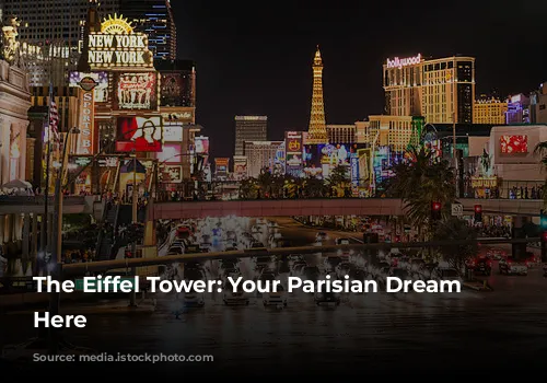 The Eiffel Tower: Your Parisian Dream Starts Here