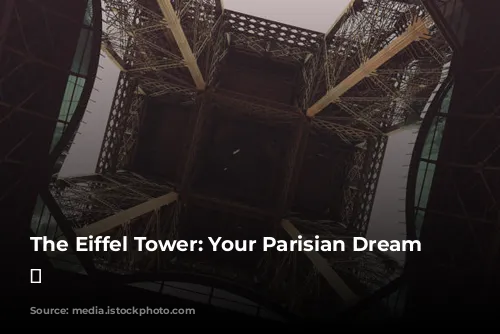 The Eiffel Tower: Your Parisian Dream View 🗼