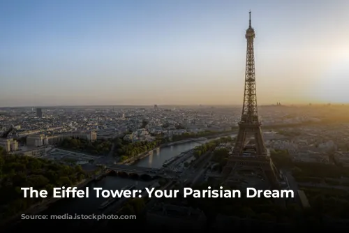 The Eiffel Tower: Your Parisian Dream View