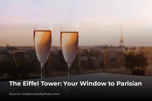 The Eiffel Tower: Your Window to Parisian Magic