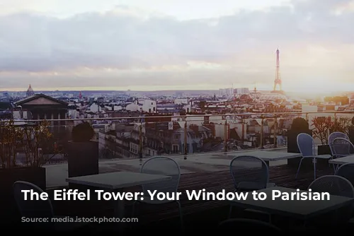 The Eiffel Tower: Your Window to Parisian Magic