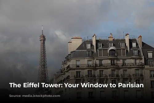  The Eiffel Tower: Your Window to Parisian Romance