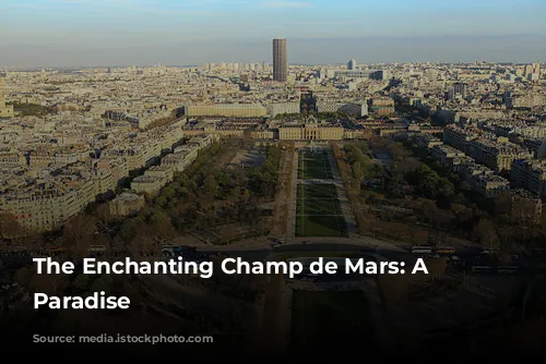 The Enchanting Champ de Mars: A Parisian Paradise