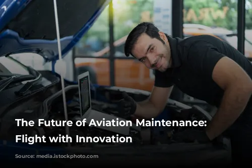 The Future of Aviation Maintenance: Taking Flight with Innovation