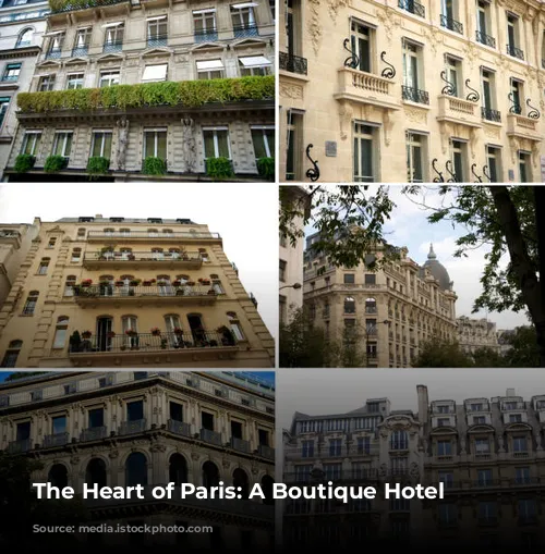 The Heart of Paris: A Boutique Hotel Guide