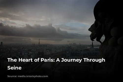 The Heart of Paris: A Journey Through the Seine