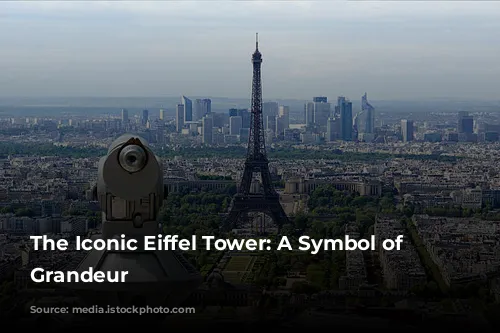 The Iconic Eiffel Tower: A Symbol of Parisian Grandeur