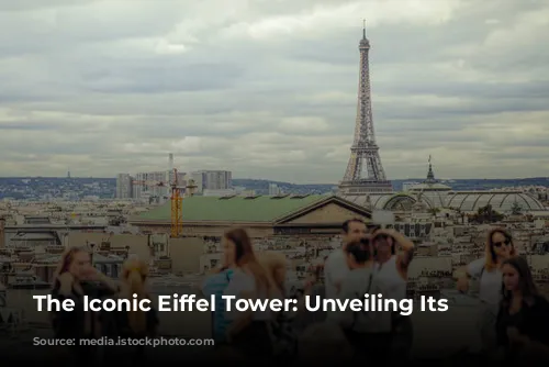 The Iconic Eiffel Tower: Unveiling Its Secrets