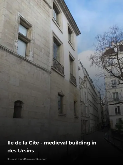 Ile de la Cite - medieval building in Rue des Ursins