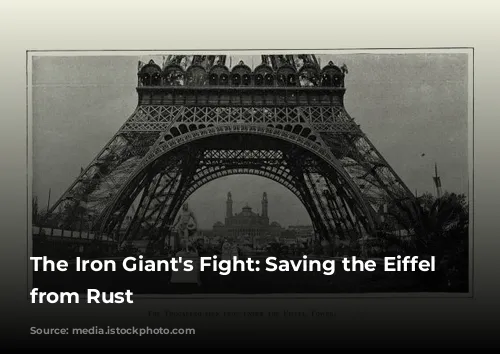 The Iron Giant's Fight: Saving the Eiffel Tower from Rust