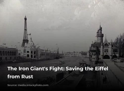 The Iron Giant's Fight: Saving the Eiffel Tower from Rust