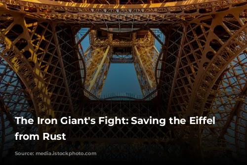 The Iron Giant's Fight: Saving the Eiffel Tower from Rust