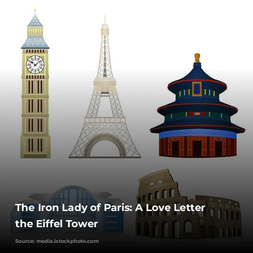 The Iron Lady of Paris: A Love Letter to the Eiffel Tower