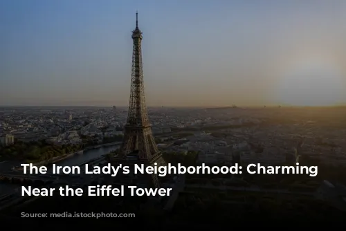 The Iron Lady's Neighborhood:  Charming Hotels Near the Eiffel Tower