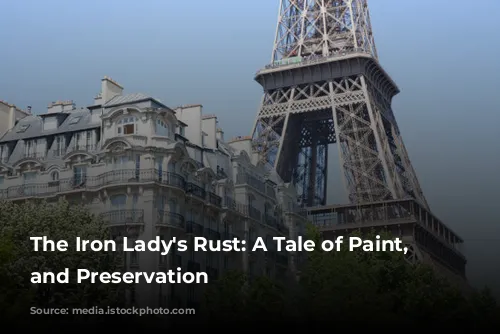 The Iron Lady's Rust: A Tale of Paint, Politics, and Preservation