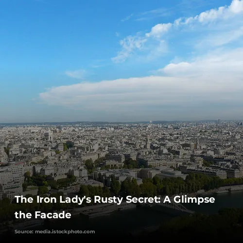 The Iron Lady's Rusty Secret: A Glimpse Behind the Facade