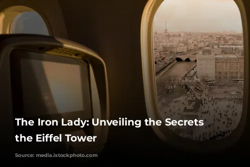 The Iron Lady: Unveiling the Secrets of the Eiffel Tower