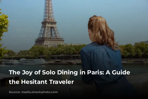 The Joy of Solo Dining in Paris: A Guide for the Hesitant Traveler