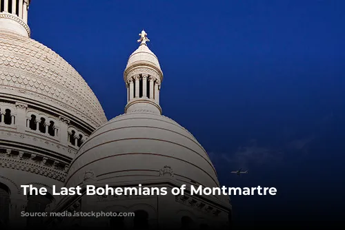 The Last Bohemians of Montmartre