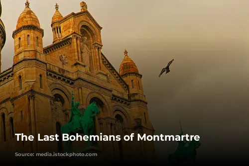 The Last Bohemians of Montmartre