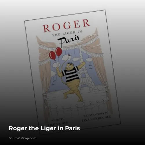 Roger the Liger in Paris