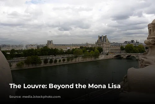 The Louvre: Beyond the Mona Lisa