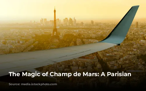 The Magic of Champ de Mars:  A Parisian Paradise