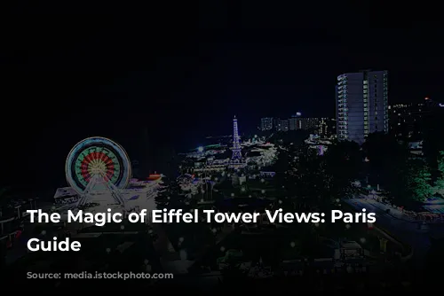 The Magic of Eiffel Tower Views: Paris Hotel Guide