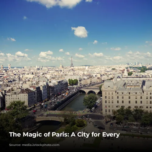 The Magic of Paris: A City for Every Traveler