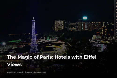 The Magic of Paris: Hotels with Eiffel Tower Views