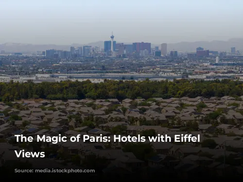 The Magic of Paris: Hotels with Eiffel Tower Views