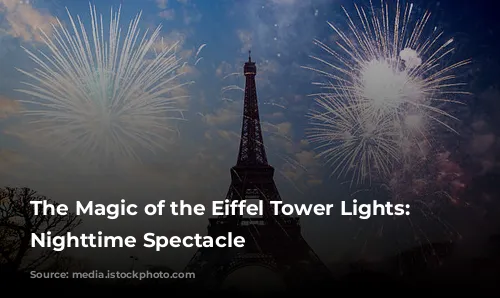 The Magic of the Eiffel Tower Lights: A Nighttime Spectacle