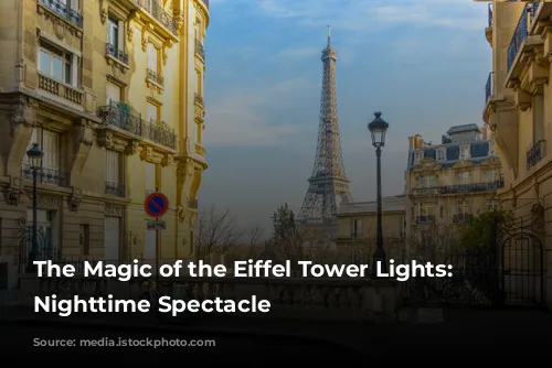 The Magic of the Eiffel Tower Lights: A Nighttime Spectacle