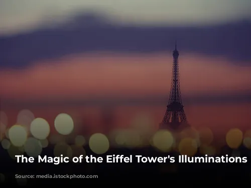 The Magic of the Eiffel Tower's Illuminations