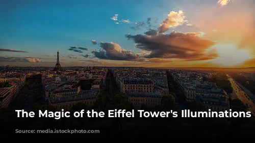 The Magic of the Eiffel Tower's Illuminations