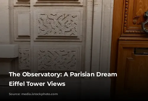 The Observatory: A Parisian Dream with Eiffel Tower Views