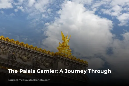 The Palais Garnier: A Journey Through Time