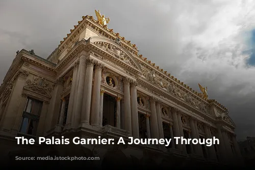 The Palais Garnier: A Journey Through Time