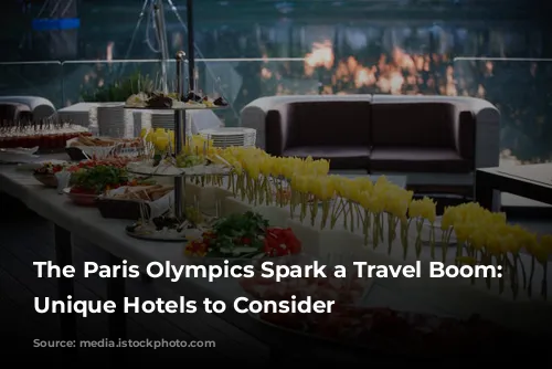 The Paris Olympics Spark a Travel Boom: Two Unique Hotels to Consider