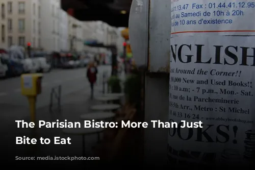 The Parisian Bistro: More Than Just a Bite to Eat