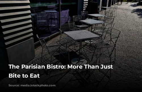 The Parisian Bistro: More Than Just a Bite to Eat