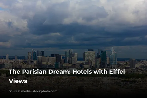 The Parisian Dream: Hotels with Eiffel Tower Views