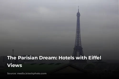 The Parisian Dream: Hotels with Eiffel Tower Views