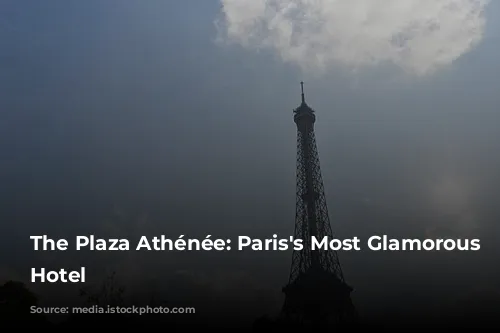 The Plaza Athénée: Paris's Most Glamorous Palace Hotel