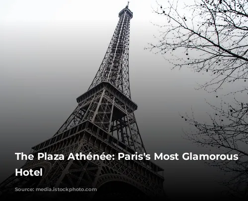 The Plaza Athénée: Paris's Most Glamorous Palace Hotel