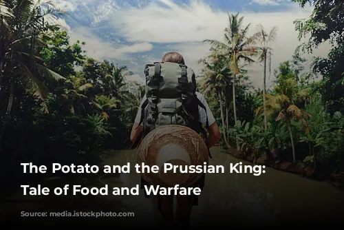 The Potato and the Prussian King: A Tale of Food and Warfare